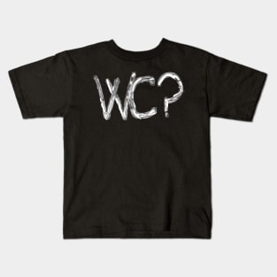 WC? (White) Kids T-Shirt